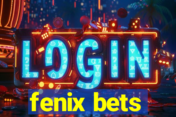 fenix bets